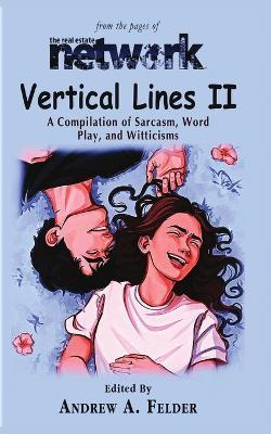 Vertical Lines II: A Compendium of Sarcasm, Word Play, and Witticisms - cover