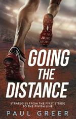 Going the Distance: Strategies from the First Stride to the Finish Line