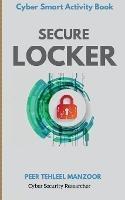 Secure Locker: Cyber Smart Activity Book - Peer Tehleel Manzoor - cover