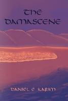 The Damascene - Daniel E Karim - cover