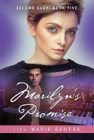 Second Saga, Book Five: Marilyn's Promise - Jill Marie Denton - cover