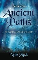 Ancient Paths: Tuatha de Danaan Chronicles - Book 1