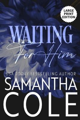 Waiting For Him - Samantha Cole - cover