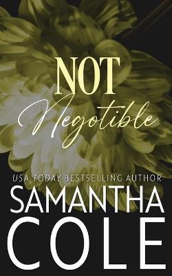 Not Negotiable - Samantha Cole - cover