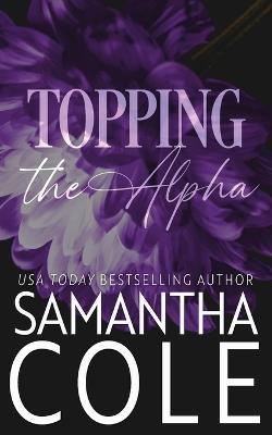 Topping the Alpha - Samantha Cole - cover