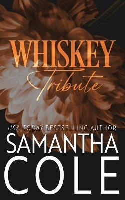 Whiskey Tribute - Samantha Cole - cover
