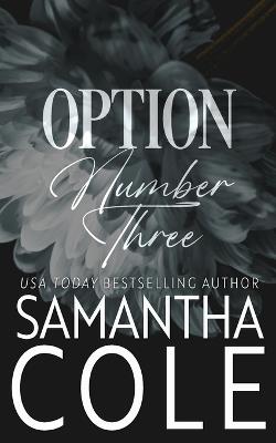 Option Number Three - Samantha Colw - cover