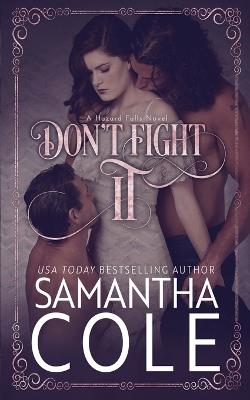 Don't Fight It - Samantha Cole - cover