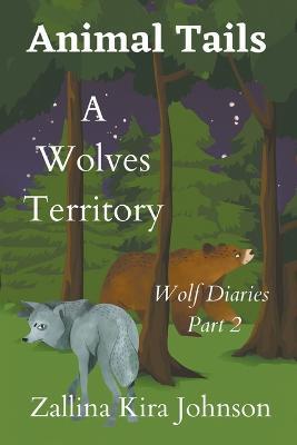 A Wolves Territory - Zallina Kira Johnson - cover