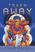 Taken Away - London Knight - cover