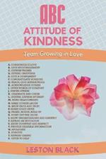 ABC Attitude of Kindness: Team Growing in Love