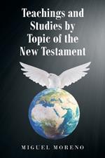 Teachings and Studies by Topic of the New Testament