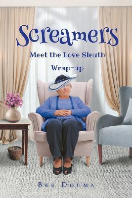 Screamers: Meet the Love Sleuth: Wrap-up - Bee Douma - cover