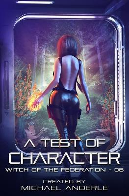A Test of Character - Michael Anderle - cover