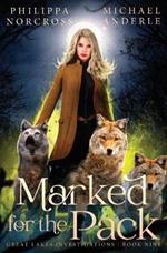 Marked for the Pack: Great Lakes Investigations Book 9