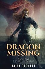 Dragon Missing: Dragon Apparent Book 1