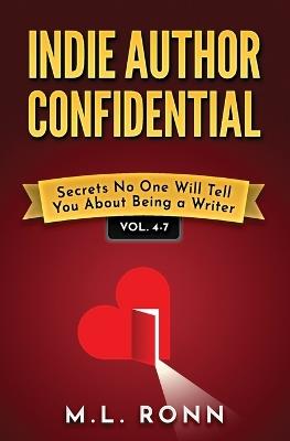 Indie Author Confidential 4-7 - M L Ronn - cover