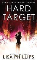 Hard Target - Lisa Phillips - cover