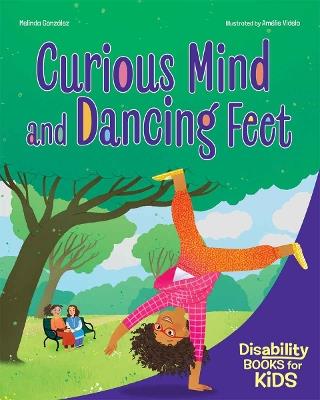 Curious Mind and Dancing Feet: A book about ADHD - Melinda González - cover