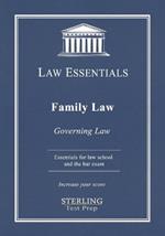 Family Law, Governing Law: Law Essentials for Law School and Bar Exam Prep