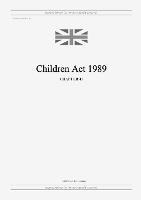 Children Act 1989 (c. 41) - United Kingdom Legislation - cover