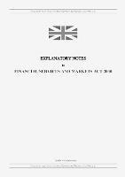 Explanatory Notes to Financial Services and Markets Act 2000 - United Kingdom Legislation - cover