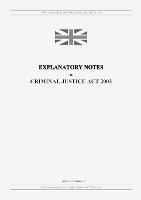 Explanatory Notes to Criminal Justice Act 2003 - United Kingdom Legislation - cover