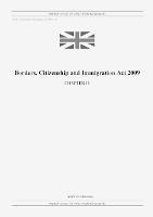 Borders, Citizenship and Immigration Act 2009 (c. 11) - United Kingdom Legislation - cover