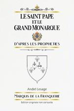 Le Saint Pape et le Grand Monarque