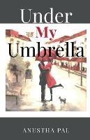 Under my umbrella - Pal Anustha - cover