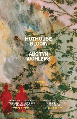 Hothouse Bloom - Austyn Wohlers - cover