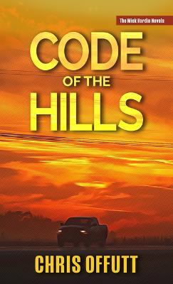 Code of the Hills - Chris Offutt - cover