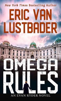 Omega Rules - Eric Van Lustbader - cover