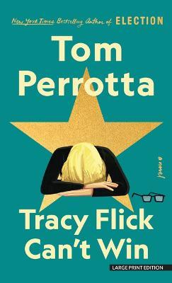 Tracy Flick Can't Win - Tom Perrotta - cover