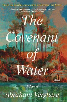 The Covenant of Water - Abraham Verghese - cover