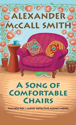 A Song of Comfortable Chairs - Alexander McCall Smith - cover