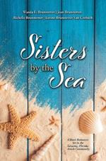 Sisters by the Sea: 4 Short Romances Set in the Sarasota, Florida, Amish Community