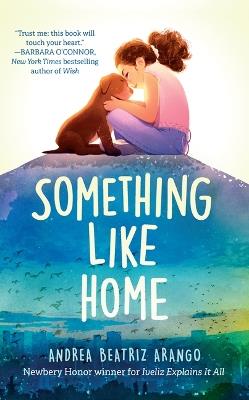Something Like Home - Andrea Beatriz Arango - cover