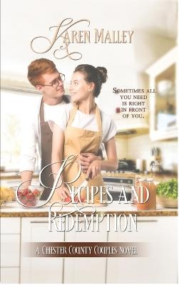 Recipes and Redemption - Karen Malley - cover