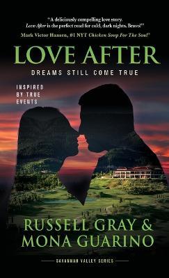 Love After: Dreams Still Come True - Russell Gray,Mona Guarino - cover
