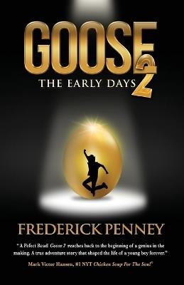 Goose 2: The Early Days - Frederick W Penney - cover