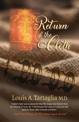 Return of the Cloth: An Easter Parable for All Seasons - Louis Tartaglia - cover