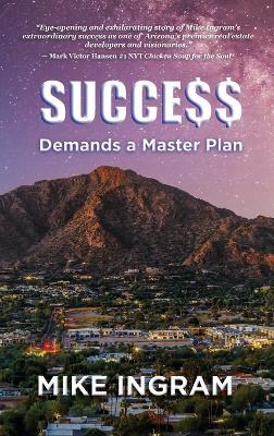 Success Demands A Master Plan - Mike Ingram - cover