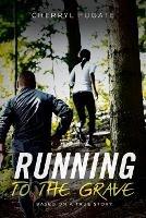 Running To The Grave - Cherryl Fugate - cover