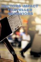Factors Impact Traveller Behaviors - John Lok - cover