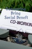 Outsouring Bring Social Beneft - John Lok - cover