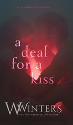 A Deal For A Kiss: Alternative Edition
