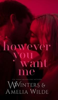 However You Want Me - W Winters,Amelia Wilde - cover