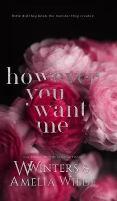 However You Want Me: Alternative Edition - W Winters,Amelia Wilde - cover