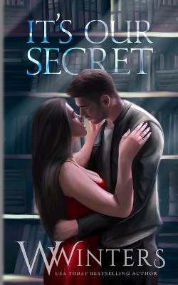 It's Our Secret: Artist Rendition - W Winters - cover